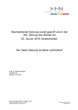 Nachstehende Satzung wurde geprüft und in der 352. Sitzung des