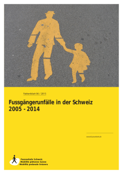 Fussgängerunfälle in der Schweiz 2005 - 2014