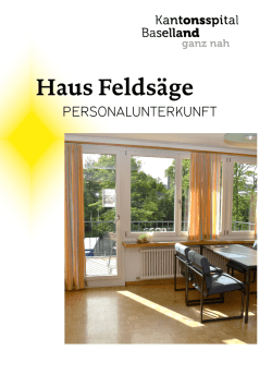 Haus Felds&auml;ge - Kantonsspital Baselland