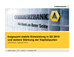 Insgesamt stabile Entwicklung in Q3 2015 und weitere St&auml;rkung der