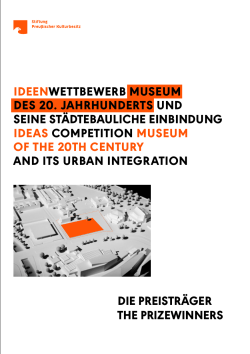 Ideenwettbewerb Museum des 20. Jahrhunderts: Die Preisträger