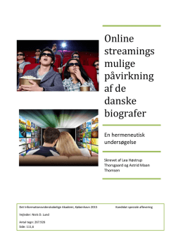 Online streamings mulige påvirkning af de danske biografer