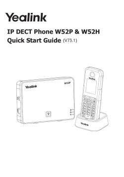 IP DECT Phone W52P & W52H Quick Start Guide