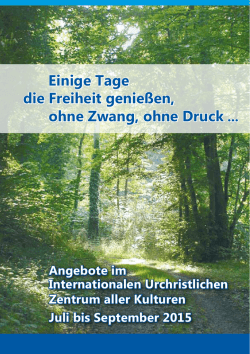 Einige Tage die Freiheit genie&szlig;en, ohne Zwang, ohne Druck