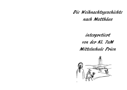 Die Weihnachtsgeschichte nach Matth&auml;us interpretiert von der Kl