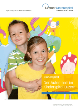 Der Aufenthalt im Kinderspital Luzern