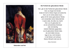 Gebunden und frei Die Freiheit der gebundenen Hände Herr, gib