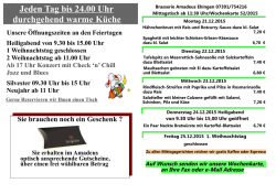 Jeden Tag bis 24.00 Uhr durchgehend warme Küche Unsere