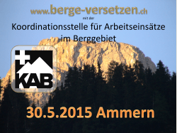 www.berge-versetzen.ch mit der Koordinationsstelle für