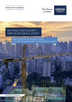 DIE STADT DER ZUKUNFT. GIBT ES DIE IDEALE STADT?