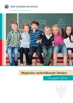 Ausgabe 2016 Wegweiser weiterf&uuml;hrende Schulen