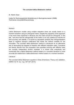 The cumulant lattice Boltzmann method Dr. Martin Geier