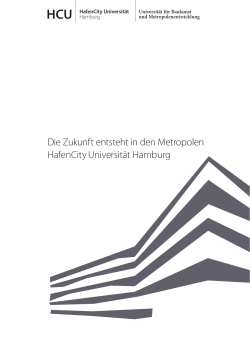 Die Zukunft entsteht in den Metropolen HafenCity Universit&auml;t Hamburg