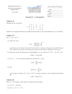 Numerik II – 5. ¨Ubungsblatt Aufgabe 18: Zeichnen Sie für die Matrix