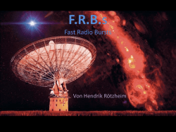 F.R.Bs Fast Radio Bursts - Max Planck Institut für Radioastronomie