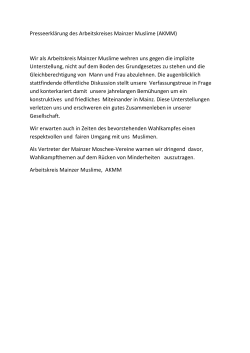 Presseerklärung des Arbeitskreises Mainzer Muslime (AKMM) Wir