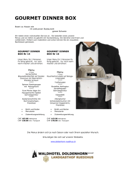 Klick zur GOURMET DINNER BOX, ab Winter 2015-2016
