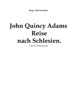 John Quincy Adams Reise nach Schlesien.