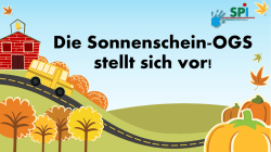 Die Sonnenschein-OGS stellt sich vor!