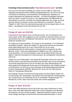 Dreiteilige Dokumentationsreihe &ldquo;Das Beste kommt noch
