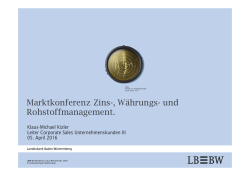 Marktkonferenz Zins-, Währungs- und Rohstoffmanagement.
