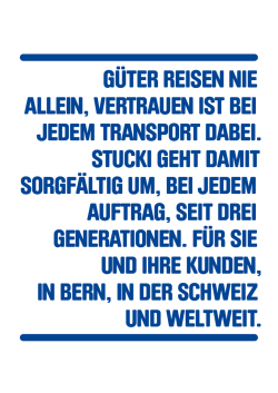 g&uuml;ter reisen nie allein, vertrauen ist bei jedem transport dabei. stucki