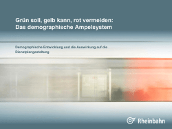 Gr&uuml;n soll, gelb kann, rot vermeiden: Das demographische