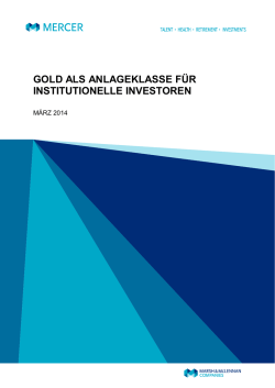 Gold als Anlageklasse f&uuml;r institutionelle Investoren