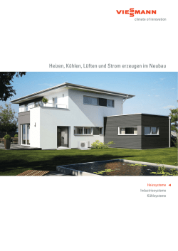 Heizen, K&uuml;hlen, L&uuml;ften und Strom erzeugen im Neubau