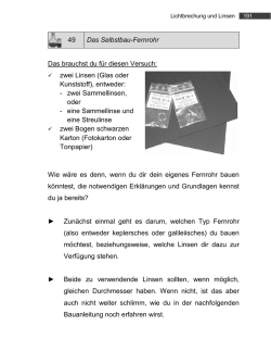 49 Das Selbstbau-Fernrohr Das brauchst du f&uuml;r diesen Versuch: &uuml;