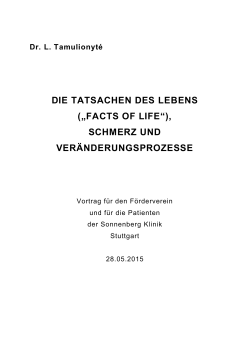 die tatsachen des lebens („facts of life“), schmerz und