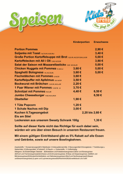 Portion Pommes 2,90 € 3,40 € Große Portion Kartoffelsuppe mit Brot