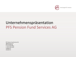 Unternehmenspräsentation PFS Pension Fund Services AG