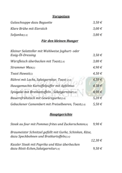 Vorspeisen Gulaschsuppe dazu Baguette 3,50 € Klare Brühe mit