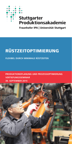 RüSTZEITOPTIMIERUNG - Fraunhofer IPA - Fraunhofer