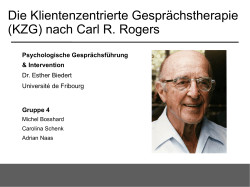 Die Klientenzentrierte Gesprächstherapie (KZG) nach Carl R. Rogers