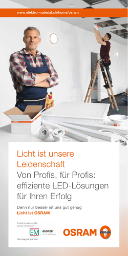 Licht ist unsere Leidenschaft Von Profis, für Profis: effiziente LED