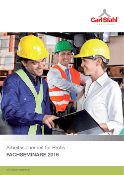 Arbeitssicherheit für Profis FACHSEMINARE 2016