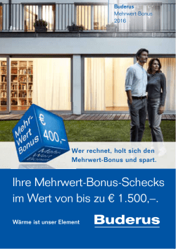 Ihre Mehrwert-Bonus-Schecks im Wert von bis zu &euro; 1.500,&ndash;.
