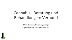 Cannabis - Beratung und Behandlung im Verbund