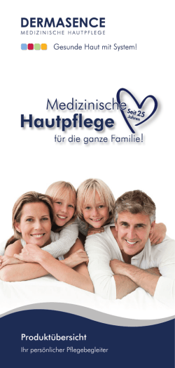 DERMASENCE Produkt&uuml;bersicht