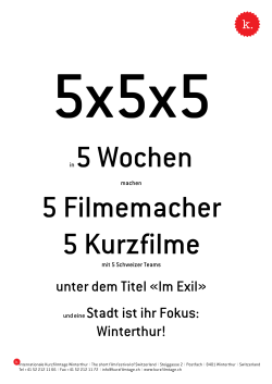 Mediendossier 5x5x5 - Internationale Kurzfilmtage Winterthur