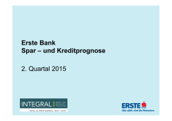 Erste Bank Spar – und Kreditprognose 2. Quartal 2015