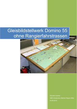 Gleisbildstellwerk Domino 55 ohne Rangierfahrstrassen - MoBa