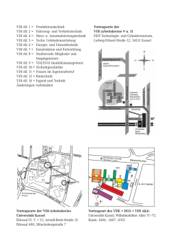 Vortragsorte der VDI-Arbeitskreise Universität Kassel Hörsaal IV, V +