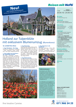 Holland zur Tulpenbl&uuml;te mit exklusivem Blumenumzug (Blumenkorso)