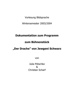 Dokumentation zum Programm zum B&uuml;hnenst&uuml;ck &bdquo;Der Drache&rdquo; von