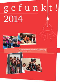 Jahresbericht der PwC-Stiftung gefunkt! 2014 Online