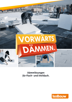 Dämmlösungen für Flach- und Steildach.