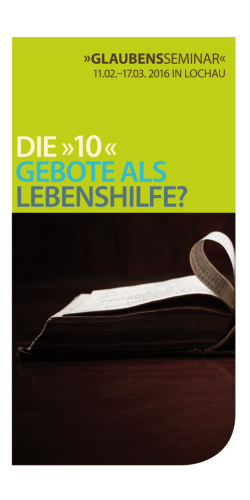 DIE &raquo;10&laquo; GEBOTE ALS LEBENSHILFE?
